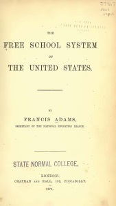 Francis Adams The Free School System of the United States 1875 Frontispage